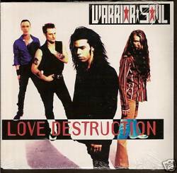 Warrior Soul (USA) : Love Destruction
